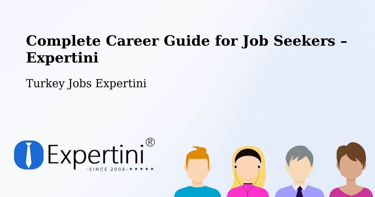 Career Guide for Job Seekers – Düzköy - Düzköy, Turkey Jobs Expertini