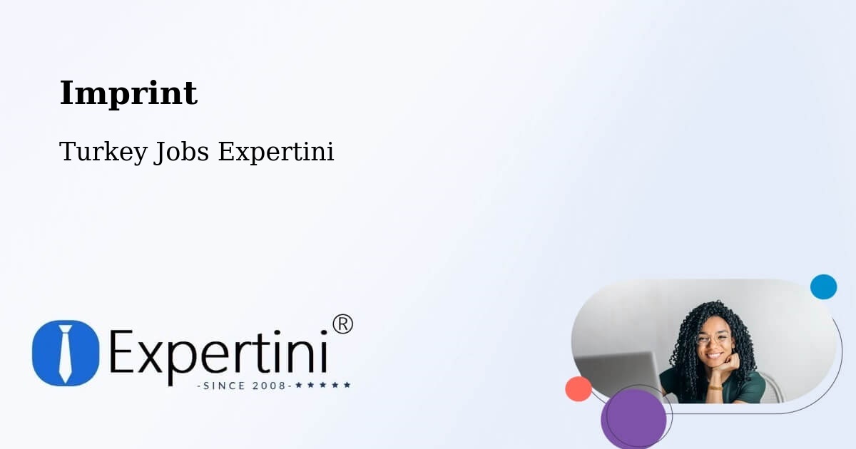 Imprint – Düzköy - Turkey Jobs Expertini