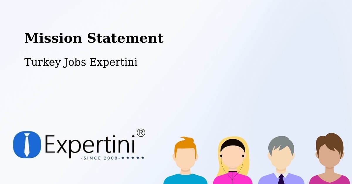 Corporate Mission – Düzköy - Turkey Jobs Expertini